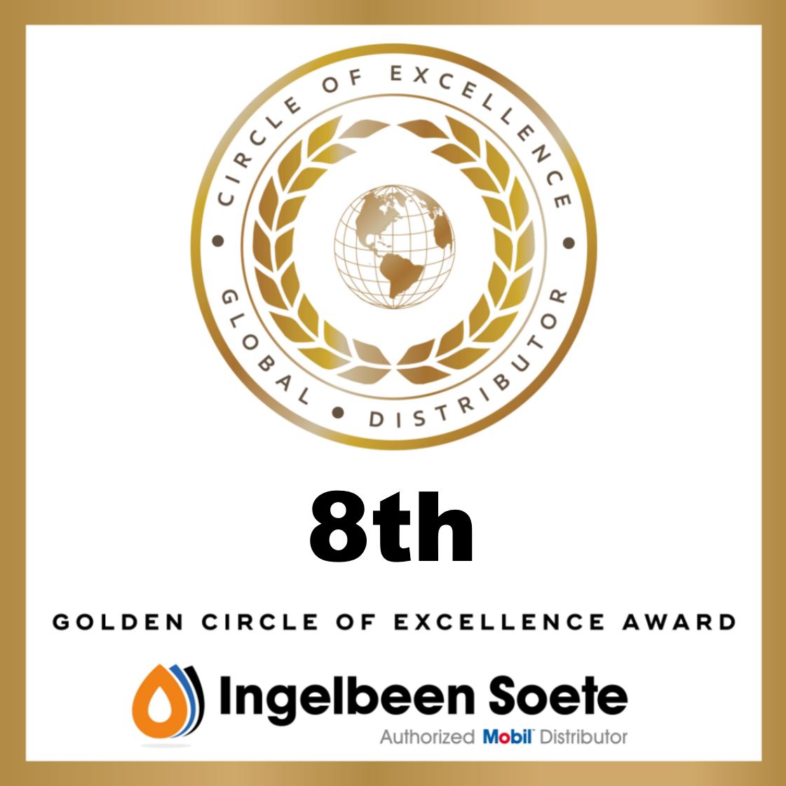 Eighth out of eight with our 8th Golden ExxonMobil Circle of Excellence Award!
